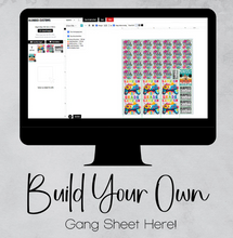 Load image into Gallery viewer, Direct to Film Gang Sheet
